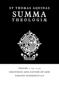 Summa Theologiae: Volume 2, Existence and Nature of God: 1a. 2-11