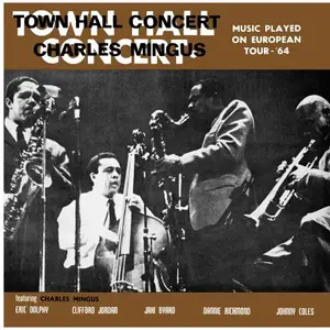Charles Mingus - Town Hall Concert 1964 (Remastered) (1964/2026) [Official Digital Download 24/96]