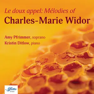 Amy Pfrimmer - LE DOUX APPEL- MÉLODIES  OF CHARLES-MARIE WIDOR (2025) [Official Digital Download 24/96]