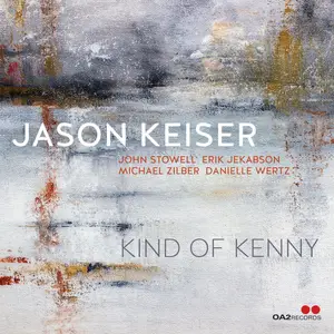 Jason Keiser - Kind of Kenny (2024) [Official Digital Download 24/96]