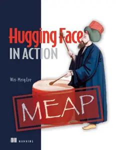 Hugging Face in Action (MEAP V05)