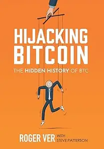Hijacking Bitcoin: The Hidden History of BTC