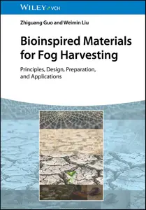 Bioinspired Materials for Fog Harvesting: Principles, Design, Preparation, and Applications