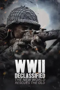 WWII Declassified: The New World Rescues the Old (2025) [MultiSubs]