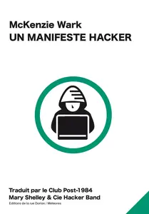 McKenzie Wark, "Un manifeste hacker"