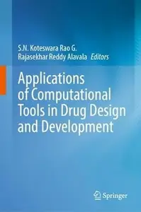 Applications of Computational Tools in Drug Design and Development