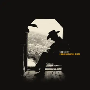 Gill Landry - Cinnamon Canyon Blues (2024) [Official Digital Download 24/48]