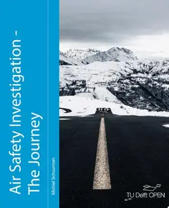 Air Safety Investigation: The Journey