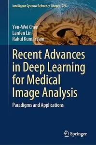 Recent Advances in Deep Learning for Medical Image Analysis