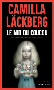 Camilla Läckberg, "Le nid du coucou"