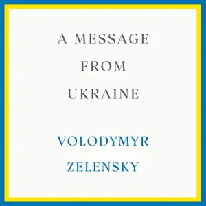 A Message from Ukraine: Speeches, 2019-2022