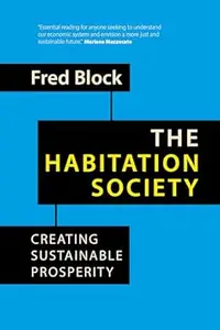 The Habitation Society: Creating Sustainable Prosperity