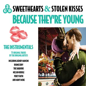 VA - Sweethearts & Stolen Kisses: Because They're Young (2019)