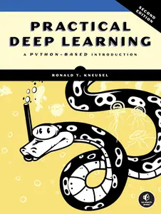 Practical Deep Learning: A Python-Based Introduction, 2nd Edition