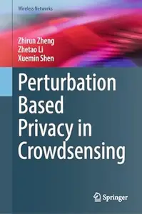 Perturbation Based Privacy in Crowdsensing