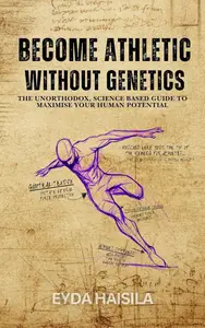 Become Athletic Without Genetics