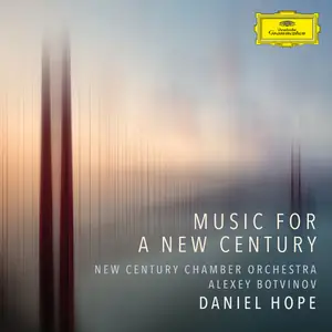 Daniel Hope, Alexey Botvinov - Music for a New Century (2023) [Official Digital Download 24/96]
