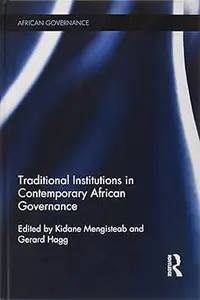 Traditional Institutions in Contemporary African Governance