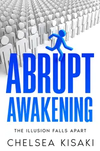 Abrupt Awakening: The Illusion Falls Apart