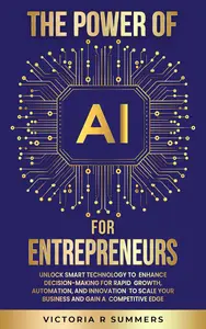 THE POWER OF AI FOR ENTREPRENEURS