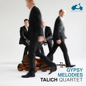 Talich Quartet - Gypsy Melodies (2025) [Official Digital Download 24/192]
