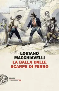 La Balla dalle scarpe di ferro - Loriano Macchiavelli