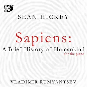 Vladimir Rumyantsev - Hickey A Brief History of Humankind (2025) [Official Digital Download 24/192]