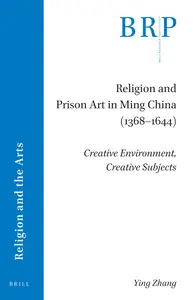 Religion and Prison Art in Ming China