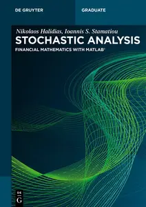 Stochastic Analysis Financial Mathematics with Matlab