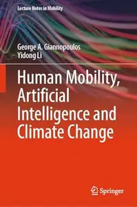 Human Mobility, Artificial Intelligence and Climate Change