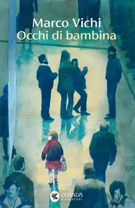Marco Vichi - Occhi di bambina