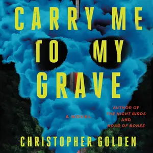 Carry Me to My Grave