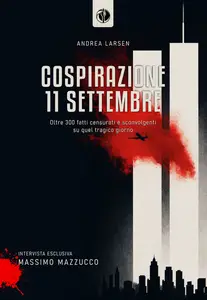 Andrea Larsen - Cospirazione 11 settembre