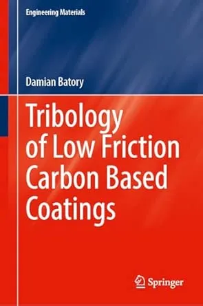 Tribology of Low Friction Carbon Based Coatings