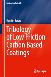 Tribology of Low Friction Carbon Based Coatings