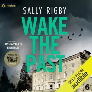 Wake the Past: Detective Sebastian Clifford