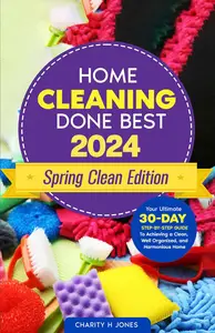 Cleaning Done Best 2024 Spring Clean Edition