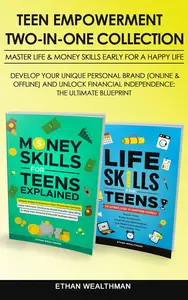 TEEN EMPOWERMENT TWO-IN-ONE COLLECTION MASTER LIFE & MONEY SKILLS EARLY FOR A HAPPY LIFE