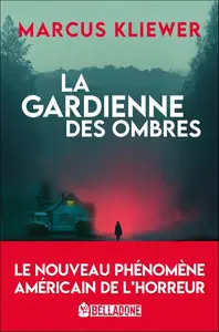 Marcus Kliewer, "La gardienne des ombres"