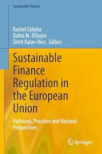 Sustainable Finance Regulation in the European Union: Pathways, Practices and National Perspectives