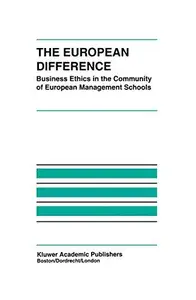 The European Difference: Business Ethics in the Community of European Management Schools