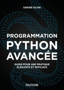 Programmation Python avancée - 2e éd - Xavier Olive