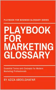 Playbook For Marketing Glossary