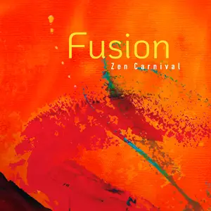 Zen Carnival - Fusion (2026) [Official Digital Download 24/96]