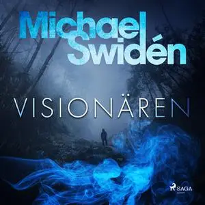 «Visionären» by Michael Swidén