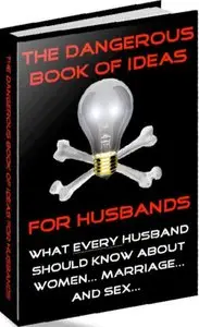 The Dangerous Book Of Ideas For Husbands