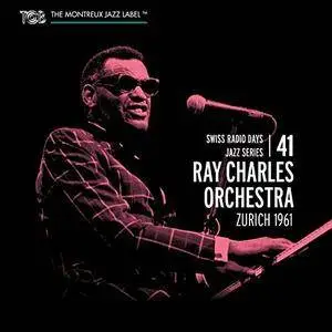 Ray Charles Orchestra - Zurich 1961 - Swiss Radio Days Vol. 41 (2016)