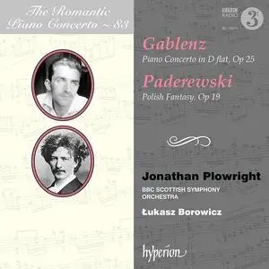 Jonathan Plowright, Łukasz Borowicz - The Romantic Piano Concerto Vol. 83: Gablenz & Paderewski: Piano Concertos (2021)