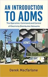 An Introduction to ADMS