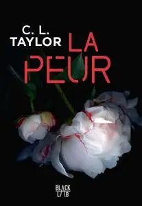 C.L. Taylor, "La peur"